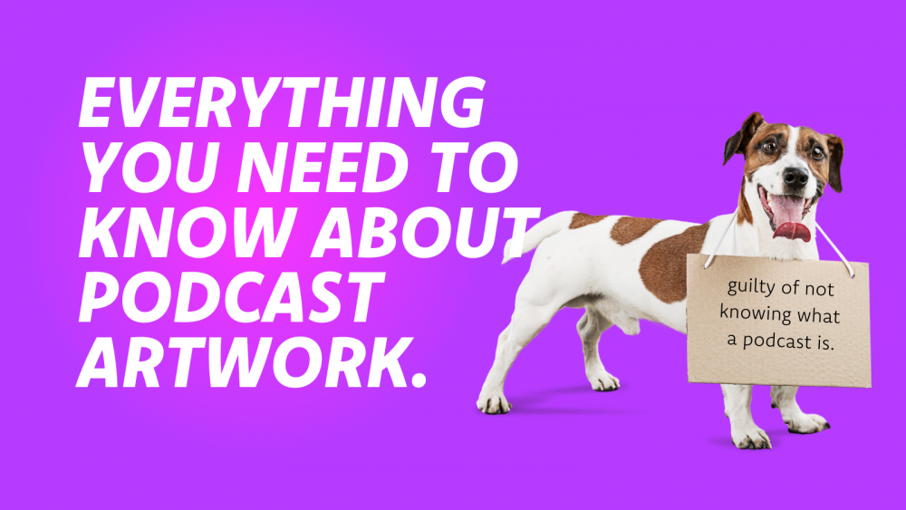 The Dos and Don’ts of Podcast Artwork